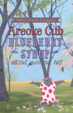 Areoke Cub Blueberry Syrup Areoke and the Pals