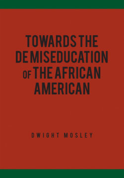 Towards the De-Miseducation of the African-American