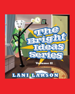 The Bright Ideas Series  Volume II