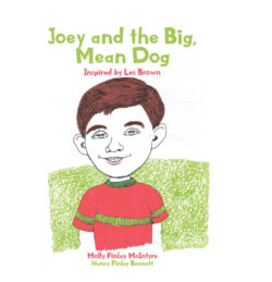 Joey and the Big, Mean Dog Inspired by Les Brown