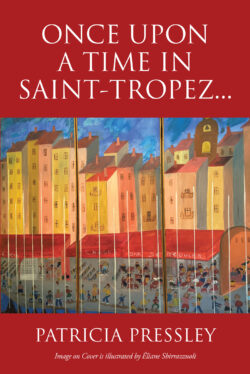 Once upon a Time in Saint-Tropez...