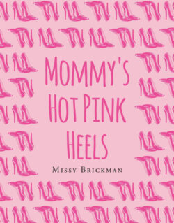 Mommy's Hot Pink Heels