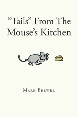 "Tails" From The Mouse's Kitchen