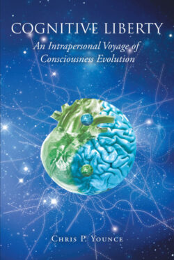 Cognitive Liberty An Intrapersonal Voyage of Consciousness Evolution