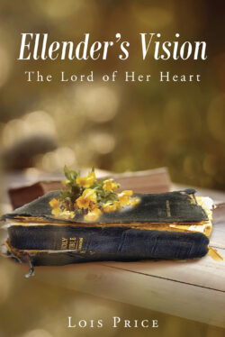 Ellender's Vision: The Lord of Her Heart
