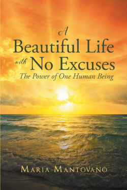 A Beautiful Life with No Excuses
