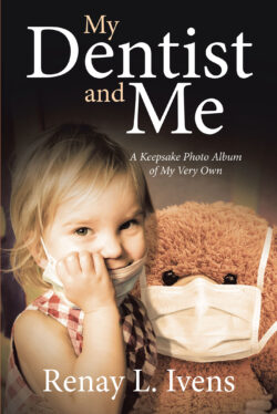My Dentist and Me