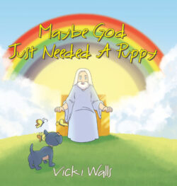 Maybe God Just Needed A Puppy