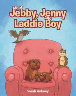 Meet Jebby, Jenny And Laddie Boy