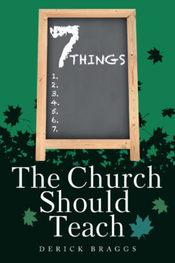 7 Things The Church Should Teach