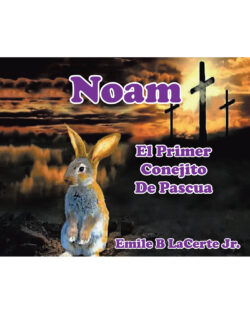 Noam El Primer Conejito De Pascua