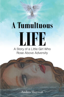A Tumultuous Life