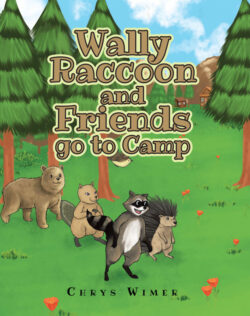 Wally Raccoon and Friends go to Camp