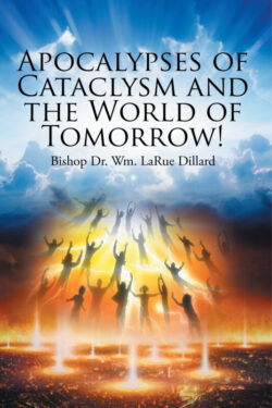 Apocalypses of Cataclysm and the World of Tomorrow!