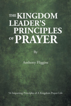 The Kingdom Leader's Principles of Prayer
