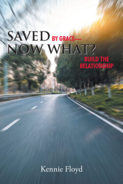 Saved by Grace—Now What?