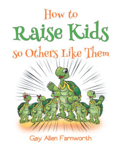 How To Raise Kids So Others Like Them