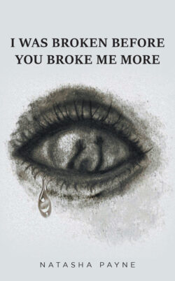 I Was Broken Before You Broke Me More