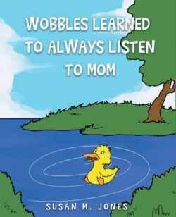 Wobbles Learned to Always Listen to Mom