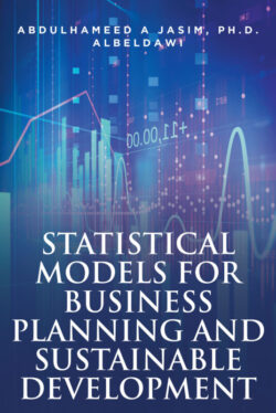 Statistical Models for Business Planning and Sustainable Development