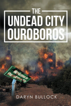 The Undead City Ouroboros