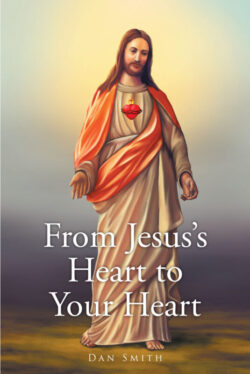 From Jesusâ€™s Heart to Your Heart