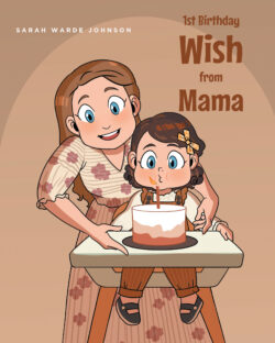 1st Birthday Wish from Mama