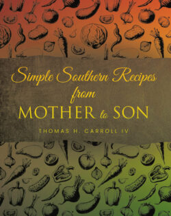 Simple Southern Recipes from Mother to Son