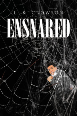 Ensnared