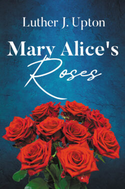 Mary Alice's Roses