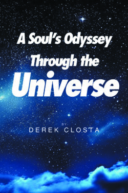 A Soul's Odyssey Through the Universe