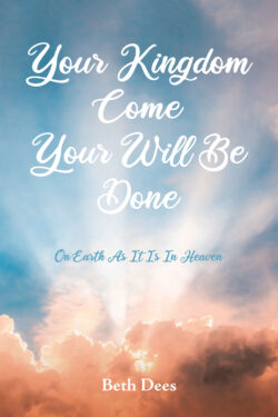 Your Kingdom Come Your Will Be Done