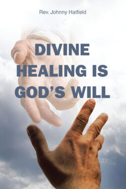 Divine Healing is God's Will