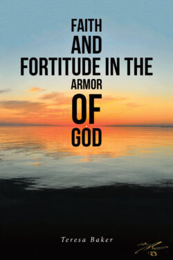 Faith and Fortitude in the Armor of God