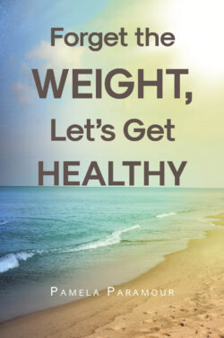 Forget the Weight, Let's Get Healthy