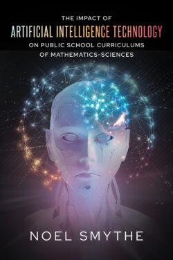 The Impact of Artificial Intelligence Technology on Public School Curriculums of Mathematics-Sciences