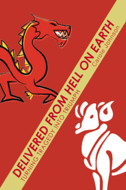 Delivered from Hell on Earth