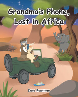 Grandma’s Phone, Lost in Africa