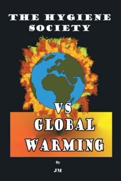 The Hygiene Society vs Global Warming