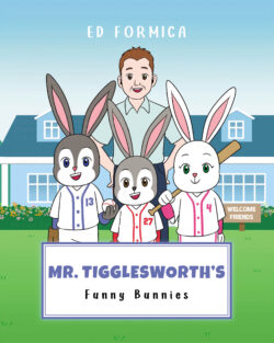 Mr. Tigglesworth's Funny Bunnies