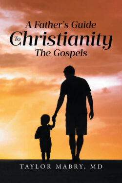 A Father's Guide to Christianity