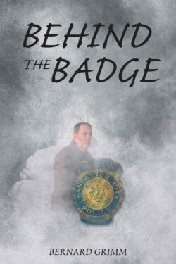 BEHIND THE BADGE