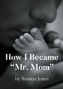 How I Became "Mr. Mom"