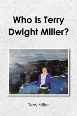 Who Is Terry Dwight Miller?
