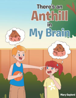There's an Anthill in My Brain
