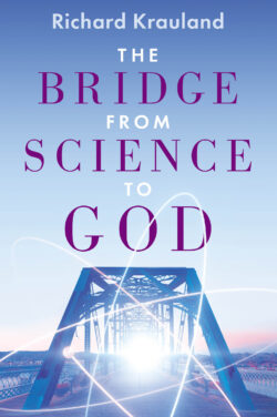 The Bridge - From Science to God