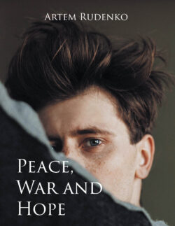Peace, War and Hope