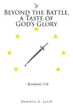 Beyond the Battle, a Taste of God's Glory