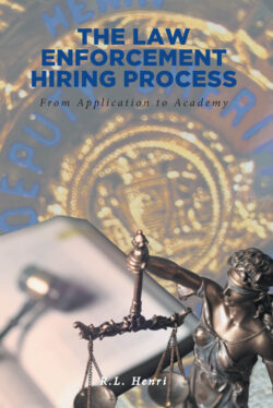 The Law Enforcement Hiring Process