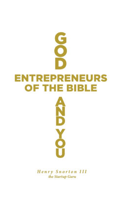 God, Entrepreneurs of the Bible and You